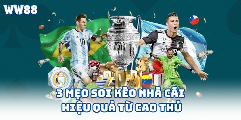 3 mẹo soi kèo nhà cái hiệu quả từ cao thủ