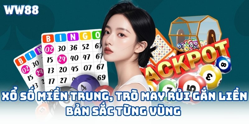 Xổ số miền Trung, trò may rủi gắn liền bản sắc từng vùng